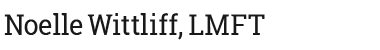 Noelle Wittliff, LMFT Logo